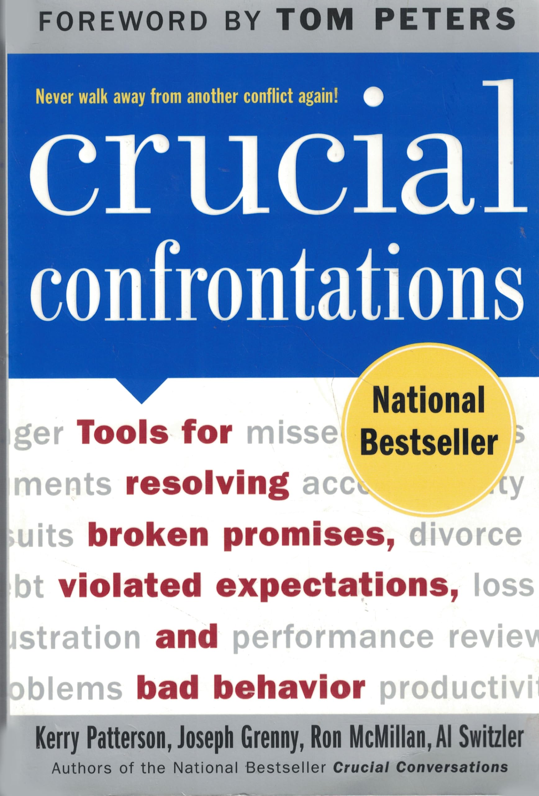 Crucial Confrontations: Tools for Resolving Broken Promises, Violated Expectations, and Bad Behavior used book depot