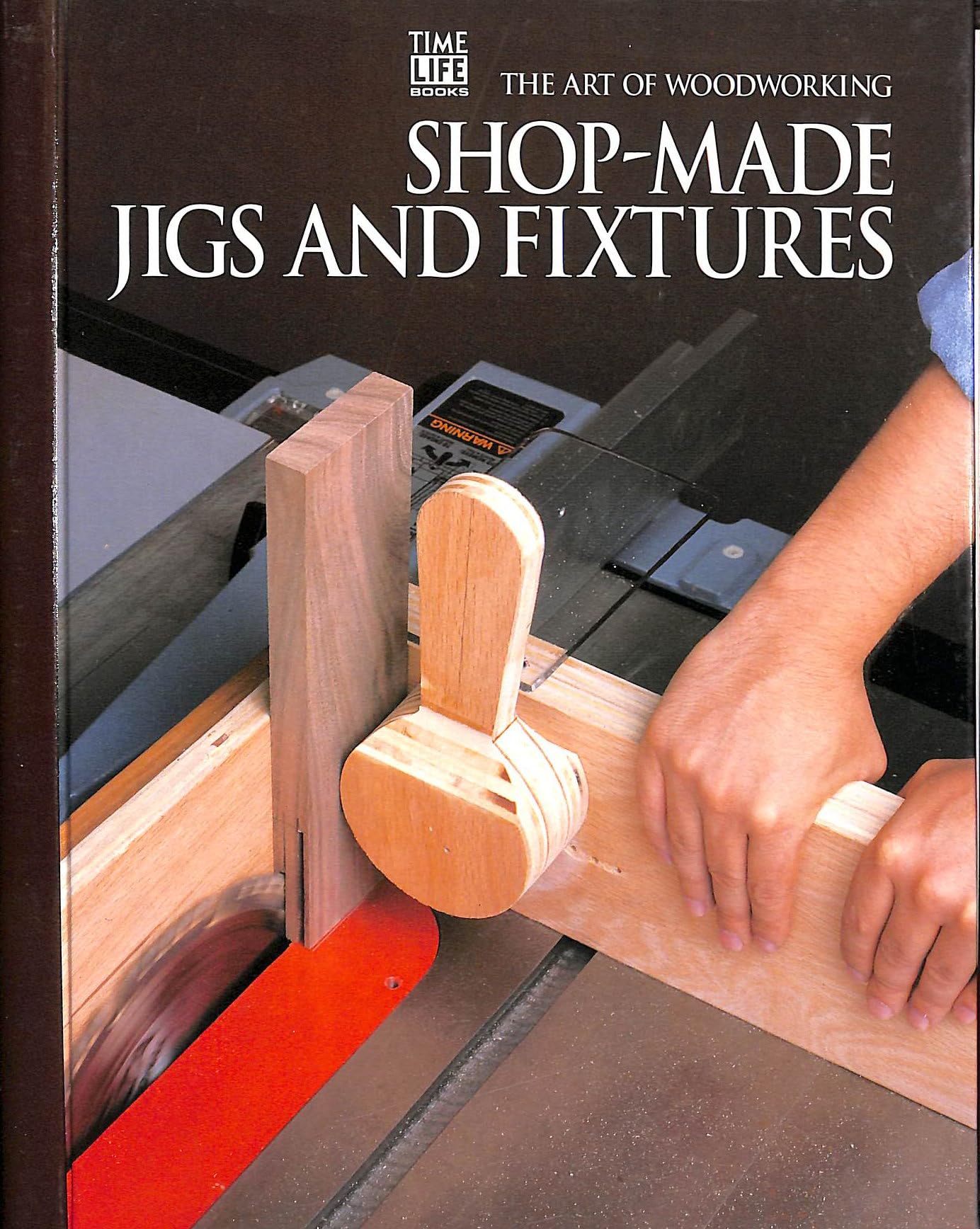 Shop-Made Jigs and Fixtures (Art of Woodworking) used book depot
