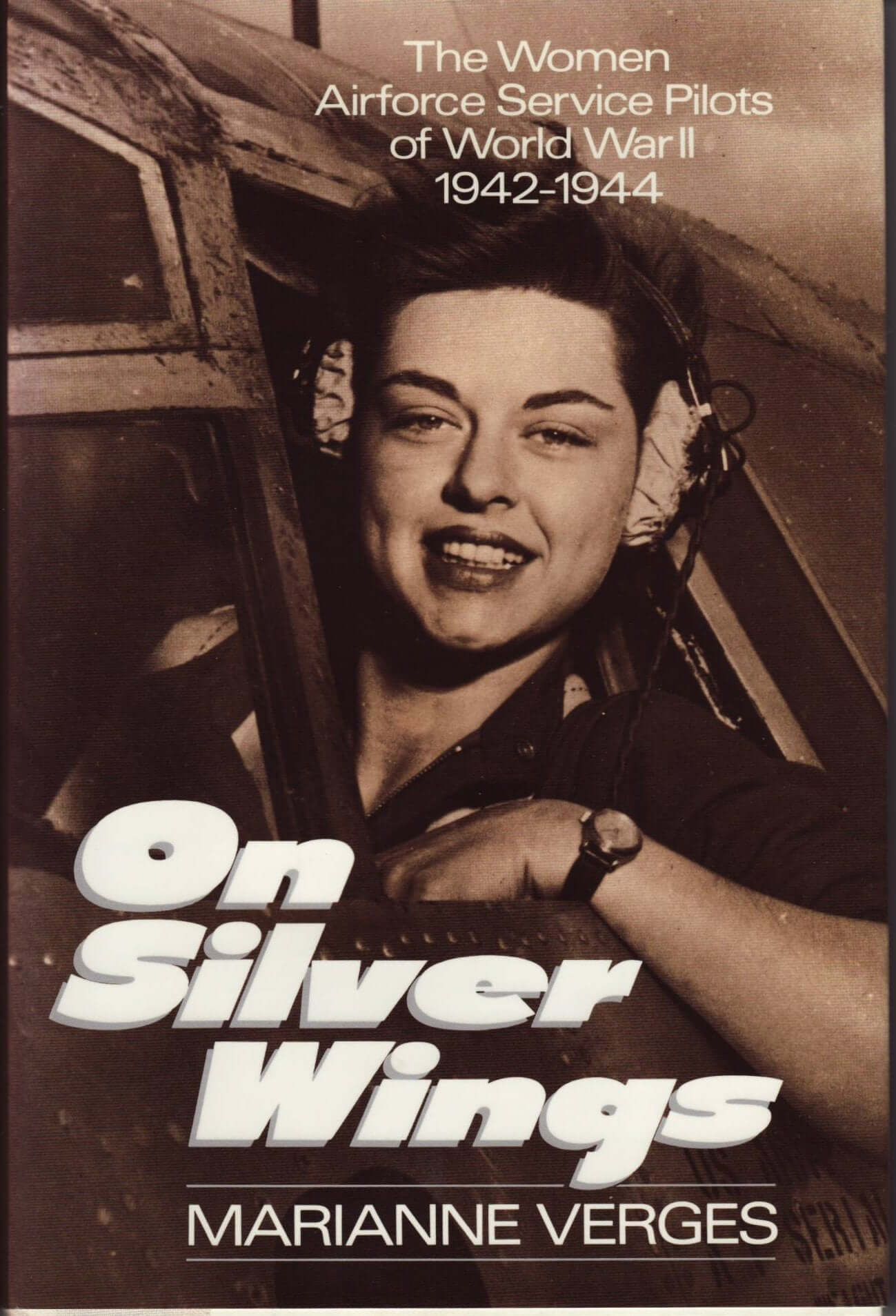 On Silver Wings: The Women Airforce Service Pilots of World War II used book depot
