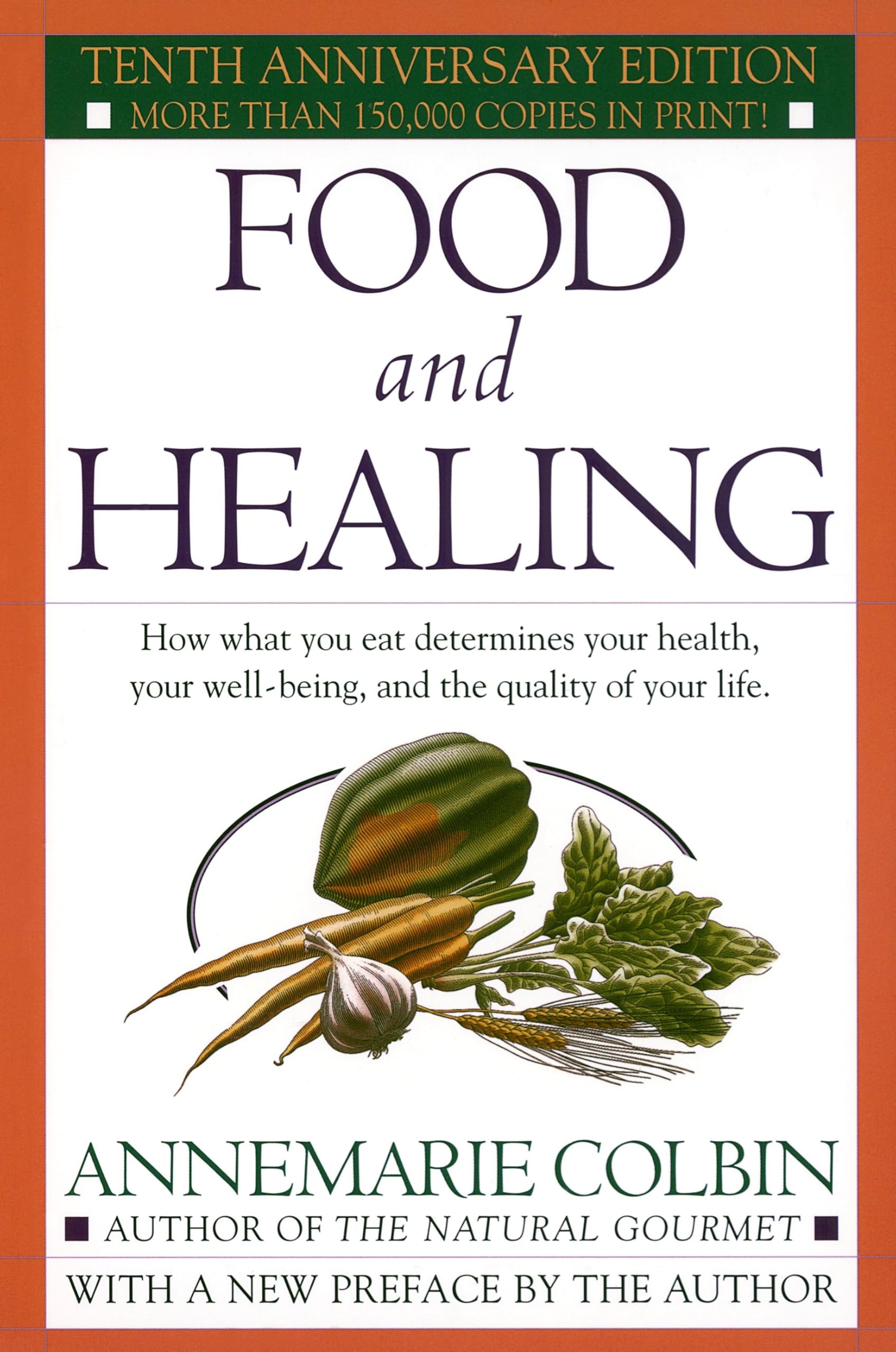 Food and Healing: How What You Eat Determines Your Health, Your Well-Being, and the Quality of Your Life used book depot