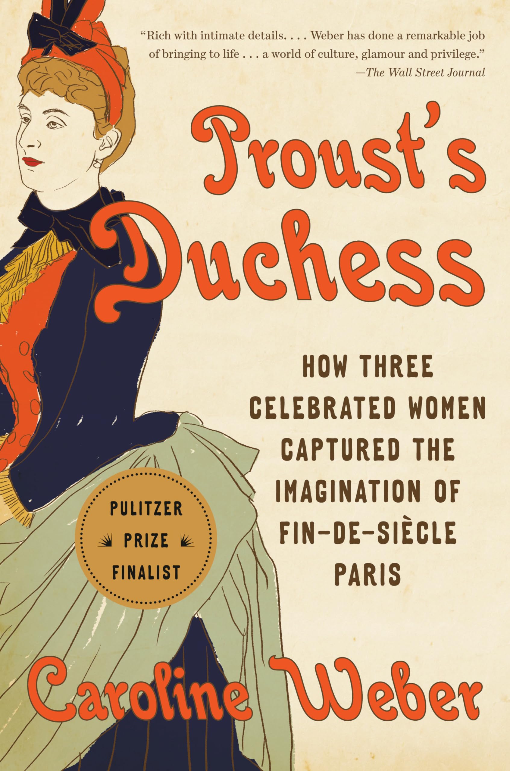 Proust's Duchess: How Three Celebrated Women Captured the Imagination of Fin-de-Siècle Paris used book depot