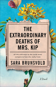 The Extraordinary Deaths of Mrs. Kip: A Novel used book depot