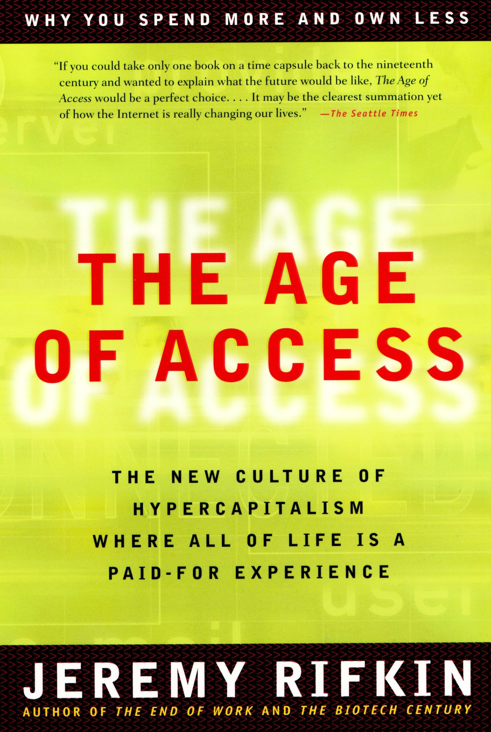 The Age of Access: The New Culture of Hypercapitalism, Where all of Life is a Paid-For Experience used book depot