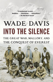 Into the Silence: The Great War, Mallory, and the Conquest of Everest used book depot