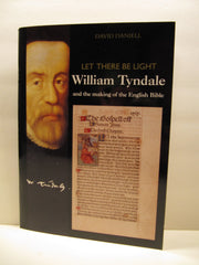 Let There Be Light William Tyndale and The Making of the English Bible used book depot