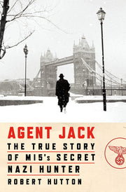 Agent Jack: The True Story of MI5's Secret Nazi Hunter used book depot