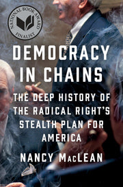 Democracy in Chains: The Deep History of the Radical Right's Stealth Plan for America used book depot