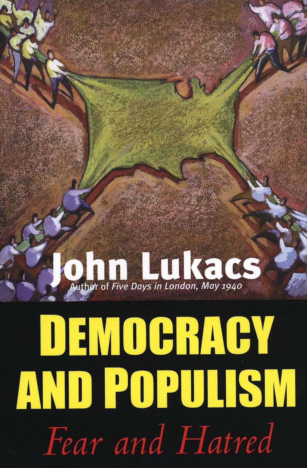 Democracy and Populism: Fear and Hatred used book depot