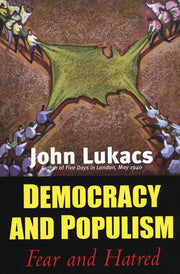 Democracy and Populism: Fear and Hatred used book depot