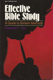Effective Bible Study: A Guide to Sixteen Methods (Contemporary Evangelical Perspectives) used book depot