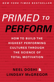 Primed to Perform: How to Build the Highest Performing Cultures Through the Science of Total Motivation used book depot