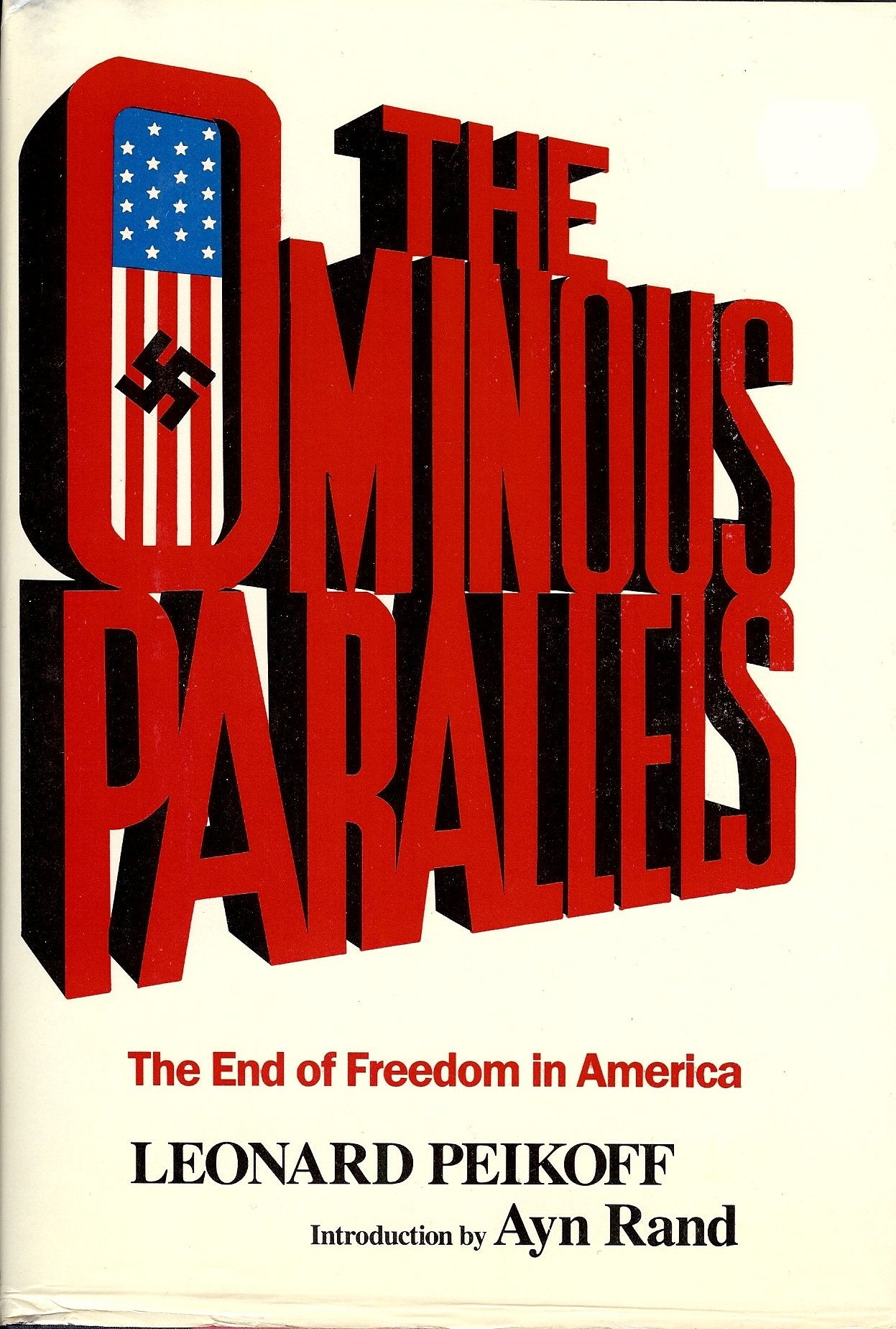 The Ominous Parallels: The End of Freedom in America used book depot