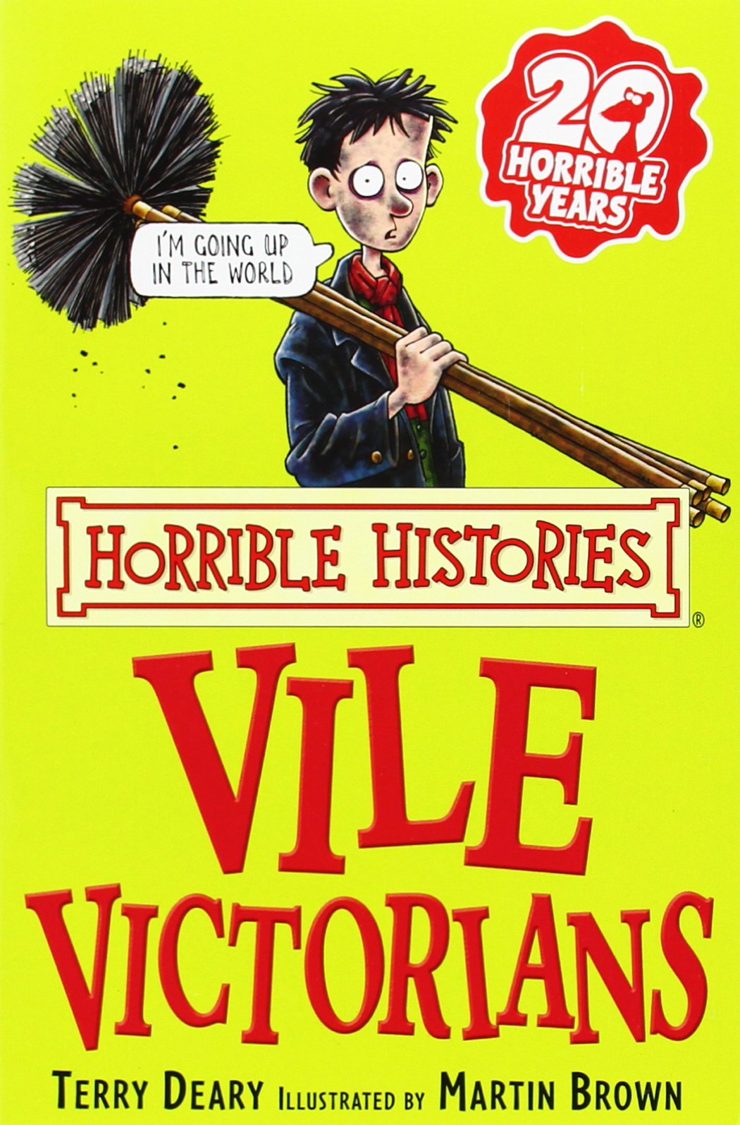 The Vile Victorians (Horrible Histories) (Horrible Histories) (Horrible Histories) [Paperback] [Jan 01, 2007] Deary Terry