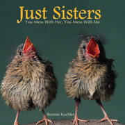 Just Sisters: You Mess With Her, You Mess With Me used book depot