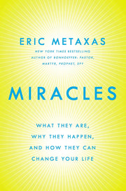Miracles: What They Are, Why They Happen, and How They Can Change Your Life used book depot