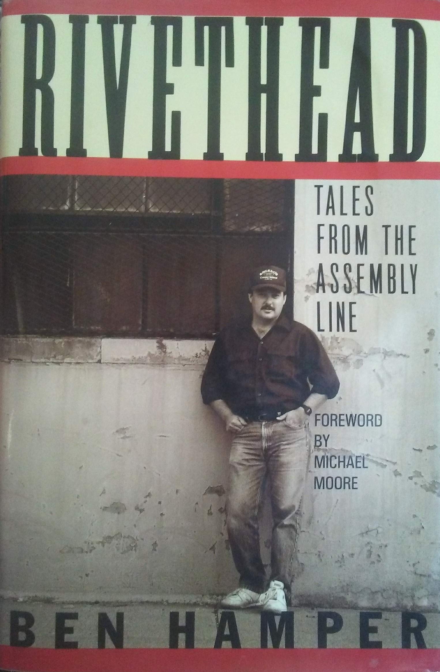 Rivethead: Tales from the Assembly Line