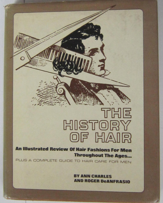 The History of Hair [Hardcover] Ann Charles and Roger DeAnfrasio