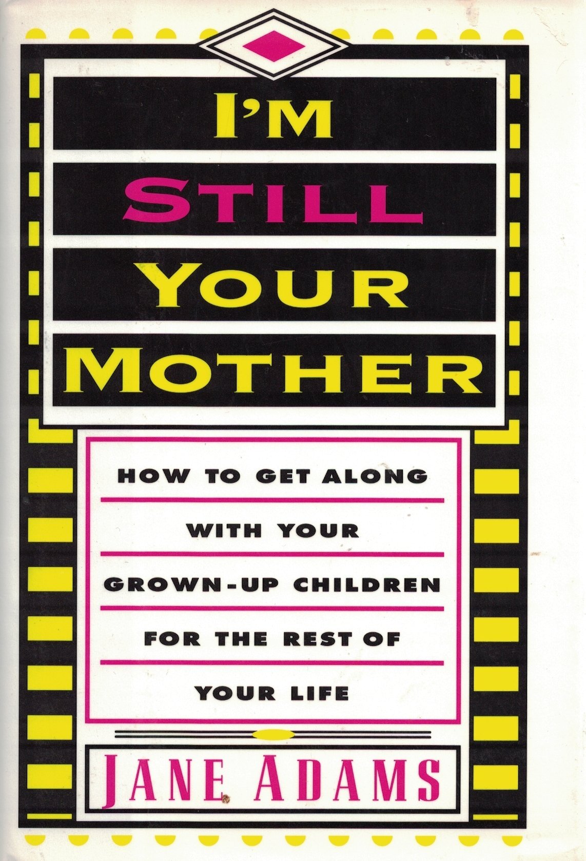 I'm Still Your Mother
