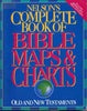 Nelson's Complete Book of Bible Maps & Charts: Old and New Testaments