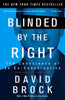 Blinded by the Right: The Conscience of an ExConservative [Paperback] David Brock