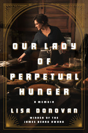Our Lady of Perpetual Hunger: A Memoir used book depot