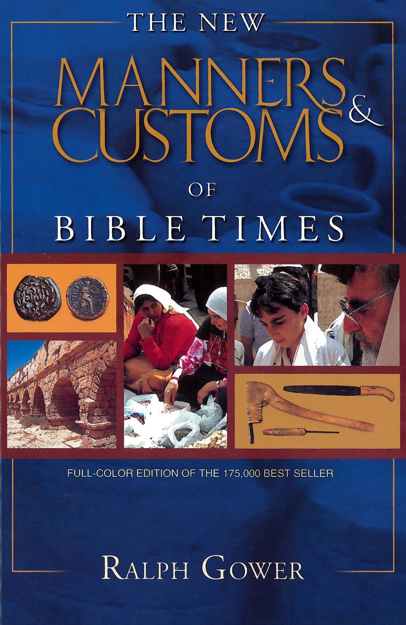 The New Manners & Customs of Bible Times used book depot