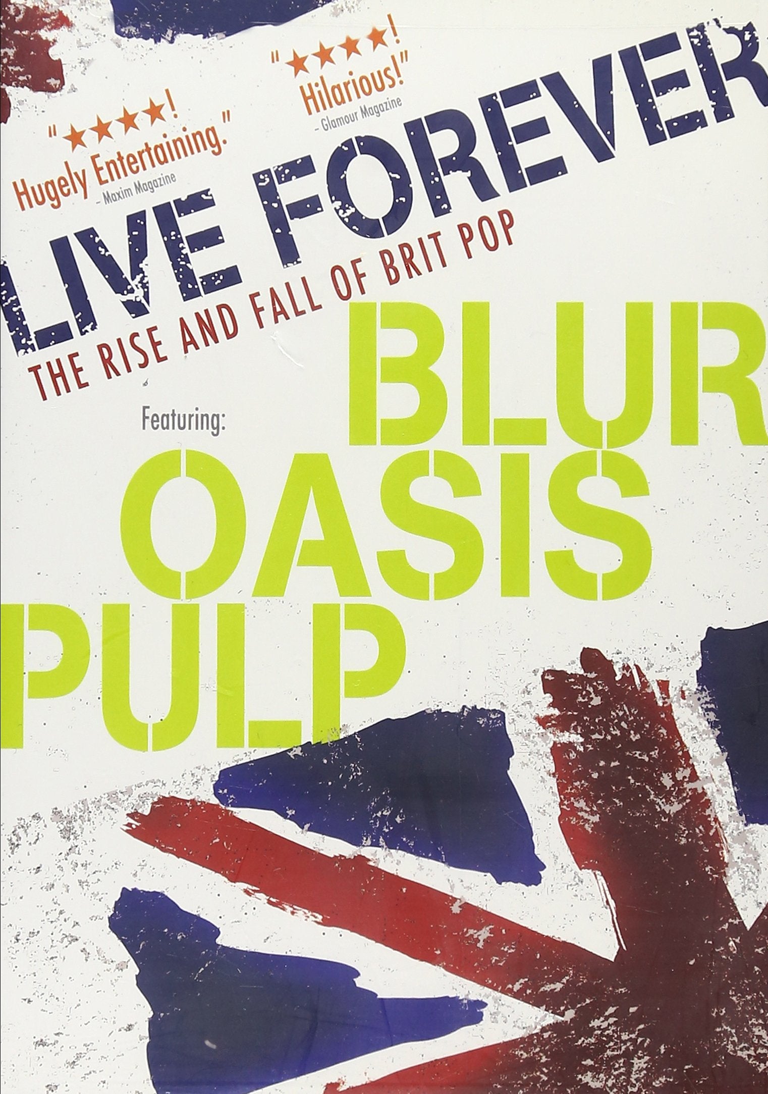 Live Forever: The Rise And Fall Of Brit Pop