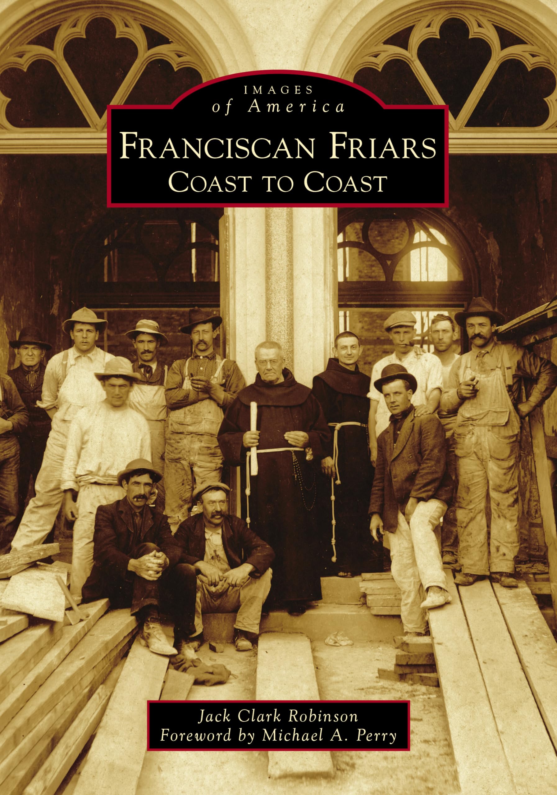 Franciscan Friars: Coast to Coast (Images of America) used book depot