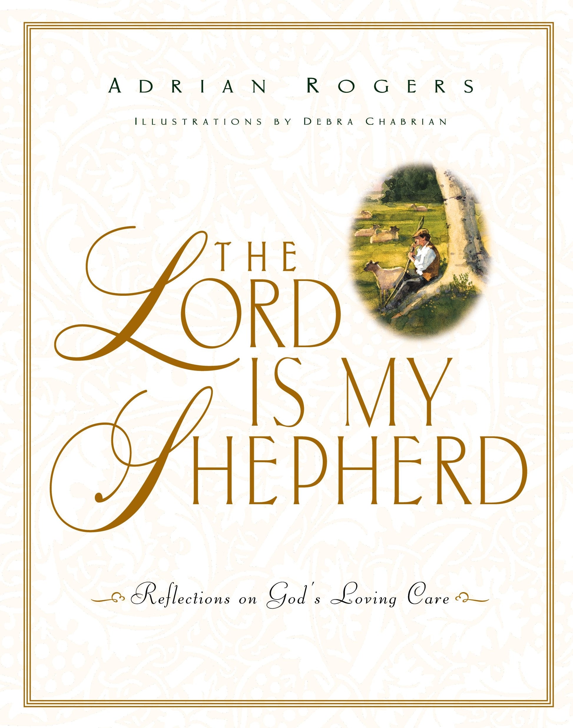 The Lord Is My Shepherd: Reflections on God's Loving Care used book depot