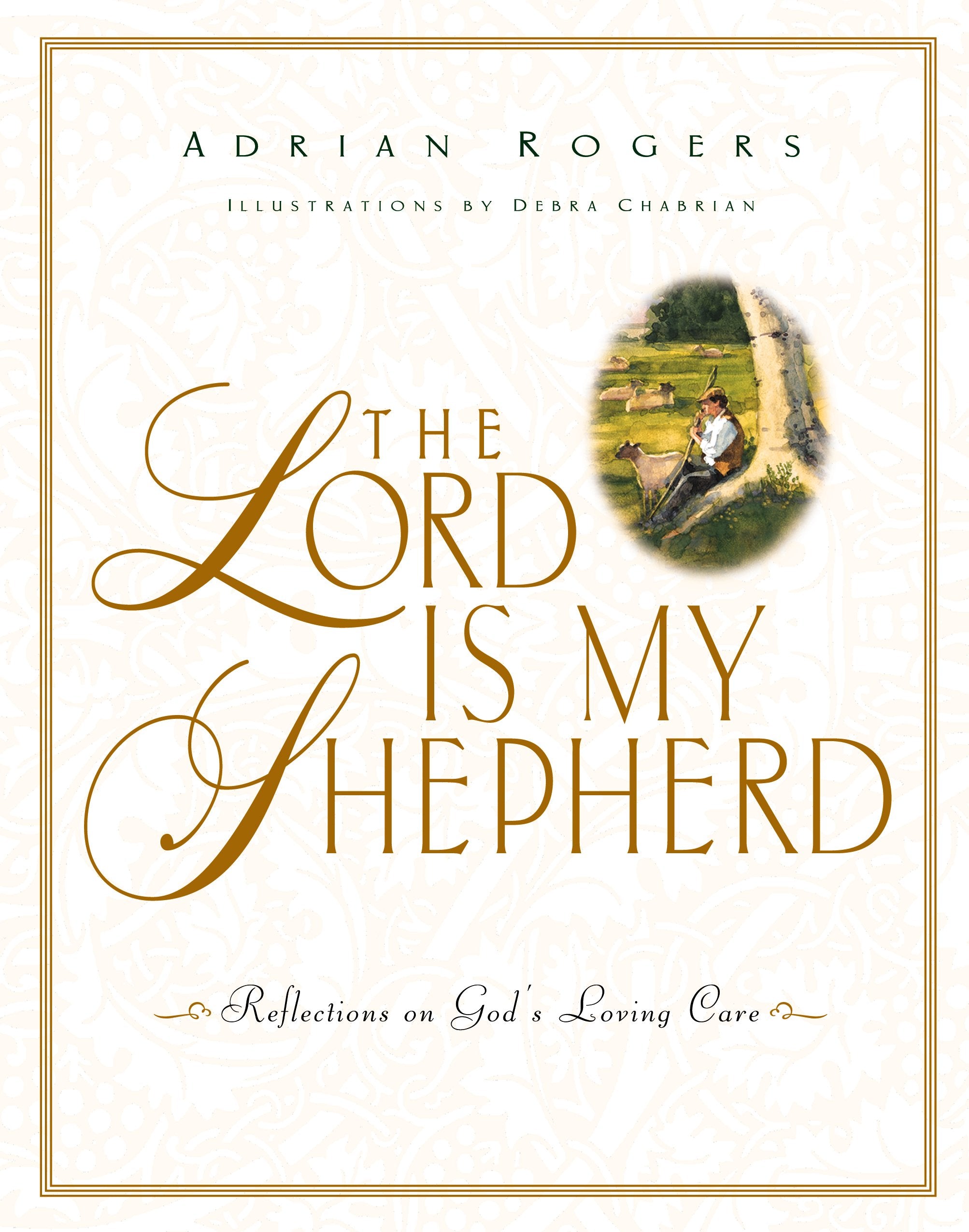 The Lord Is My Shepherd: Reflections on God's Loving Care used book depot