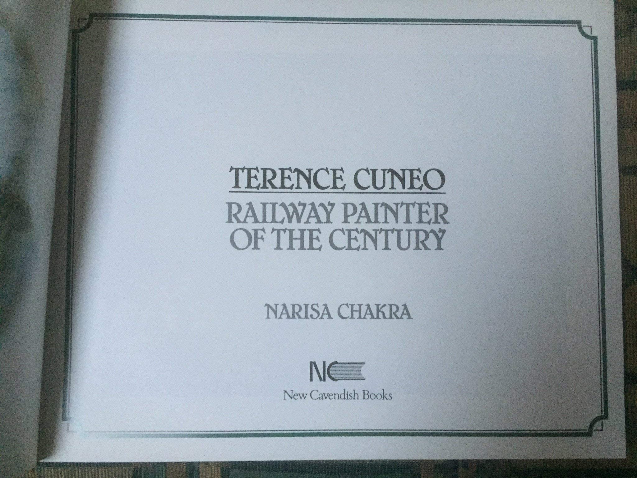 Terence Cuneo: Railway Painter of the Century (The Art of Terence Cuneo)