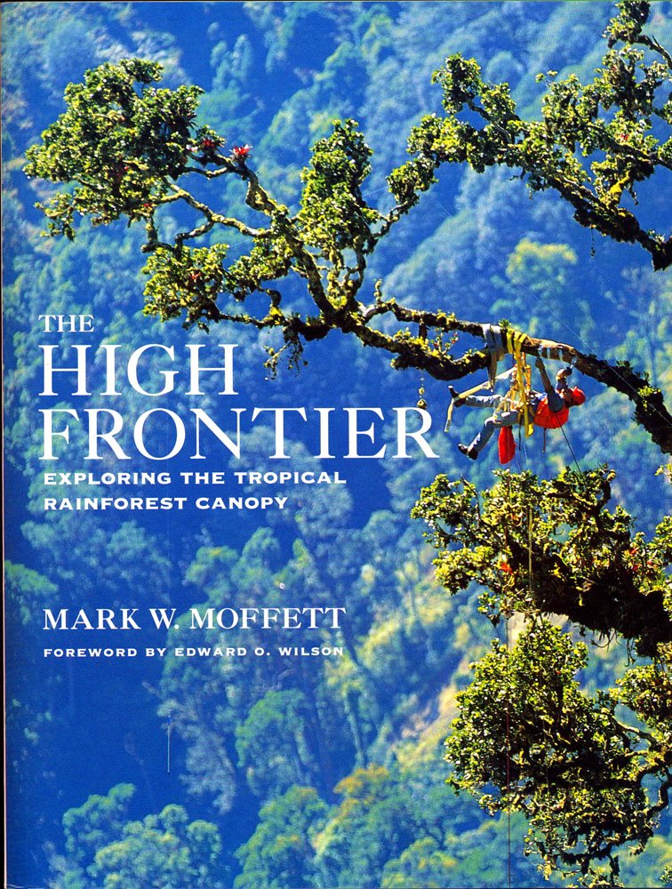 The High Frontier: Exploring the Tropical Rainforest Canopy used book depot
