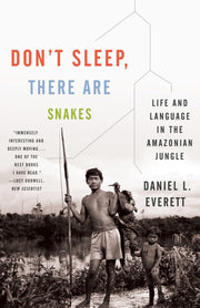 Don't Sleep, There Are Snakes: Life and Language in the Amazonian Jungle (Vintage Departures) used book depot