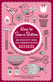 How to Sew a Button: And Other Nifty Things Your Grandmother Knew used book depot