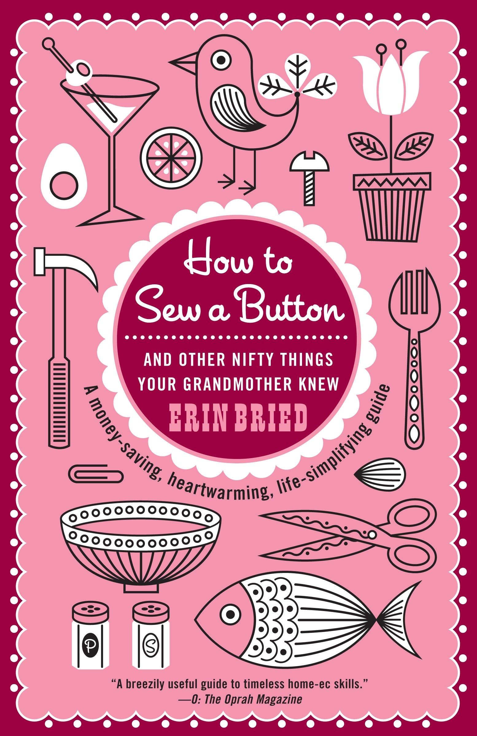 How to Sew a Button: And Other Nifty Things Your Grandmother Knew used book depot