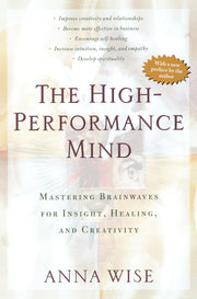 The High-Performance Mind: Mastering Brainwaves for Insight, Healing, and Creativity used book depot