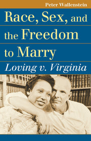 Race, Sex, and the Freedom to Marry: Loving v. Virginia (Landmark Law Cases and American Society) used book depot