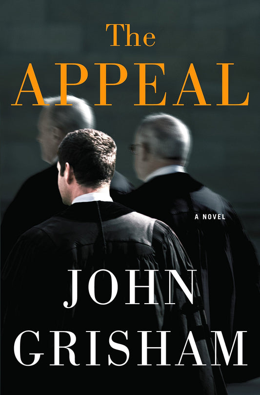 The Appeal: A Novel [Hardcover] Grisham, John