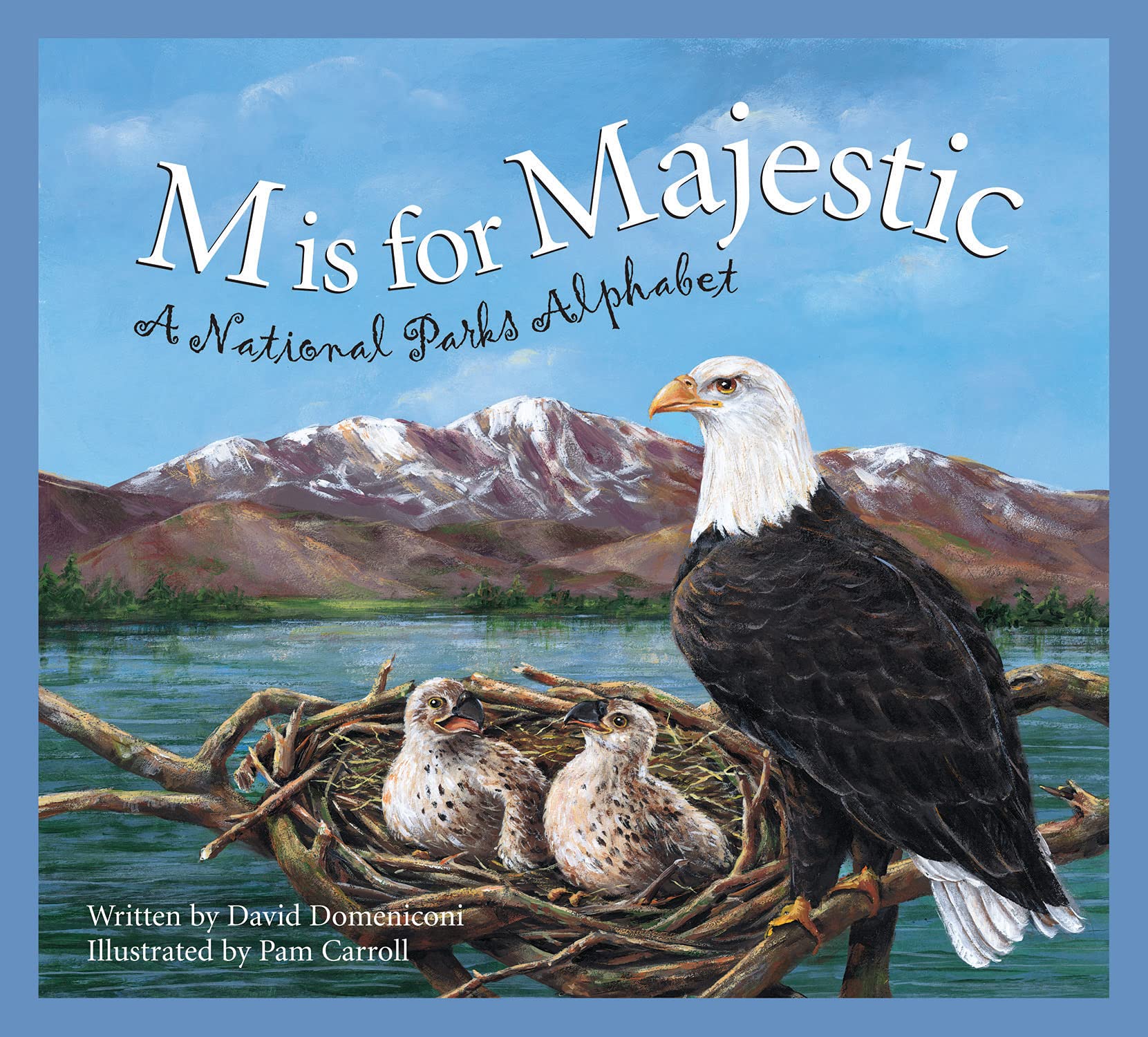 M is for Majestic: A National Parks Alphabet used book depot