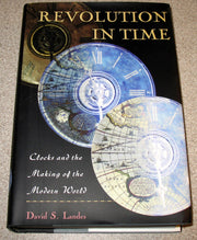 Revolution in time: Clocks and the making of the modern world