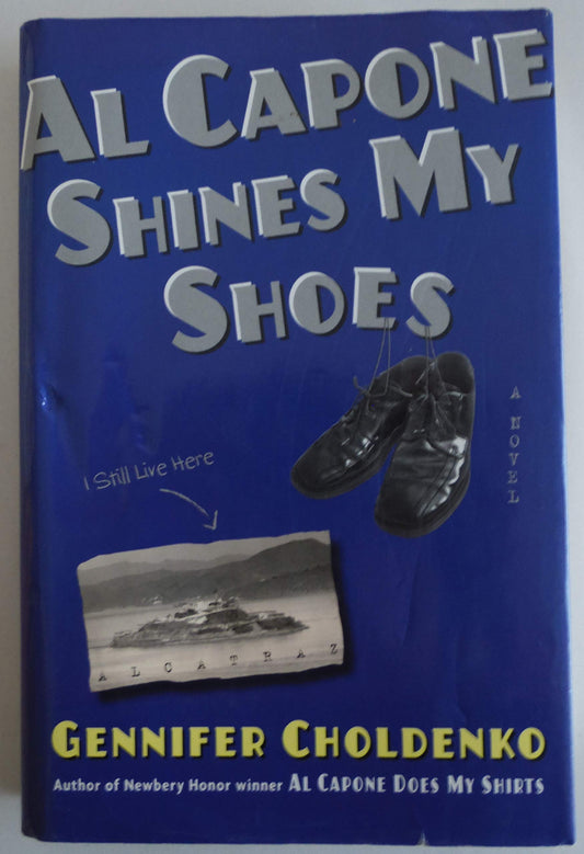 Al Capone Shines My Shoes Gennifer Choldenko