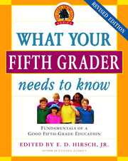 What Your Fifth Grader Needs to Know: Fundamentals of a Good Fifth-Grade Education (Core Knowledge Series) used book depot