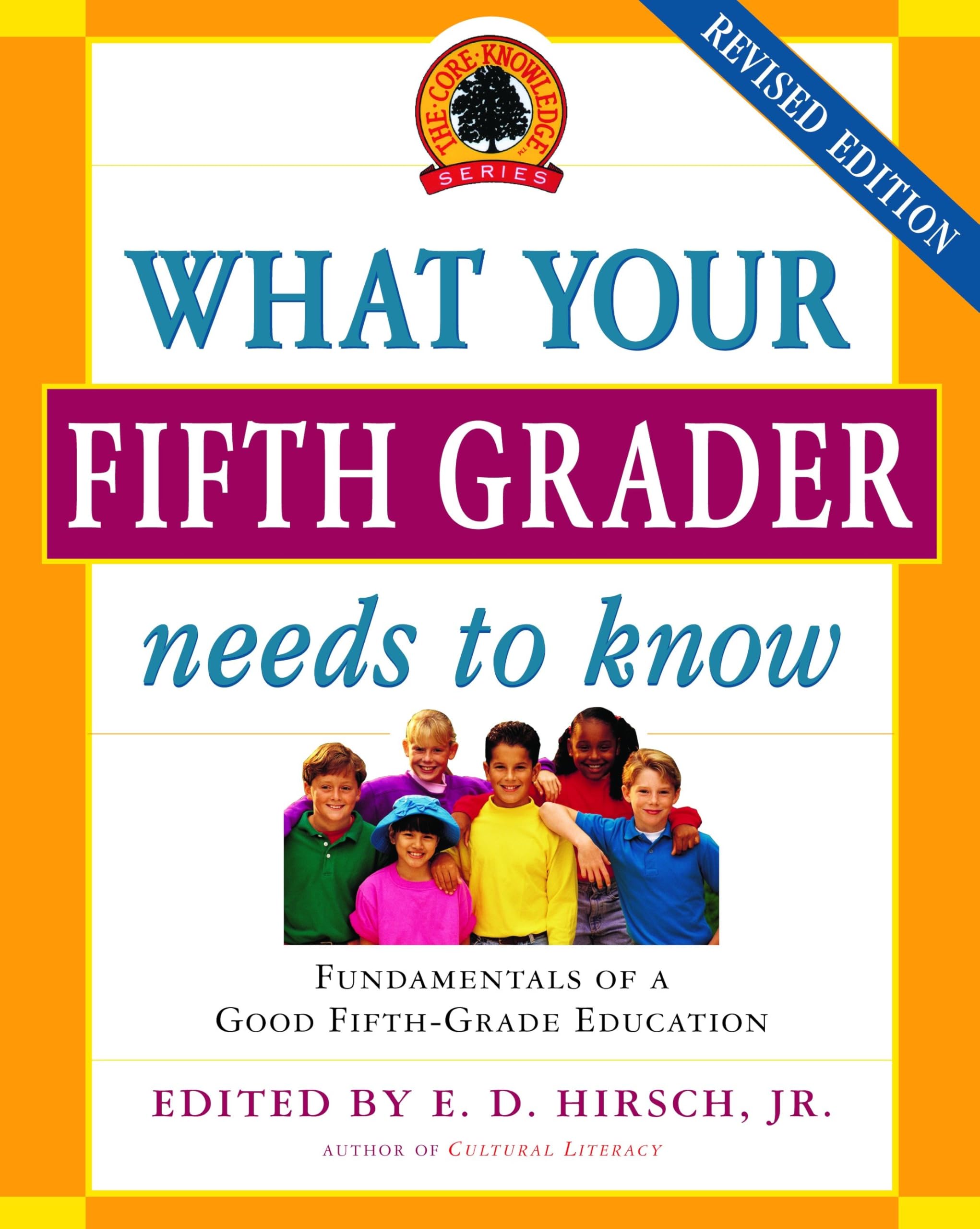 What Your Fifth Grader Needs to Know: Fundamentals of a Good Fifth-Grade Education (Core Knowledge Series) used book depot