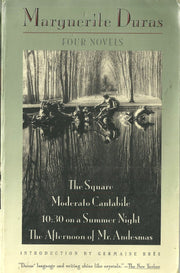 Four Novels By Marguerite Duras - The Square - Moderato Cantabile - 10:30 on a Saturday Night - The Afternoon of Mr. Andesmas used book depot