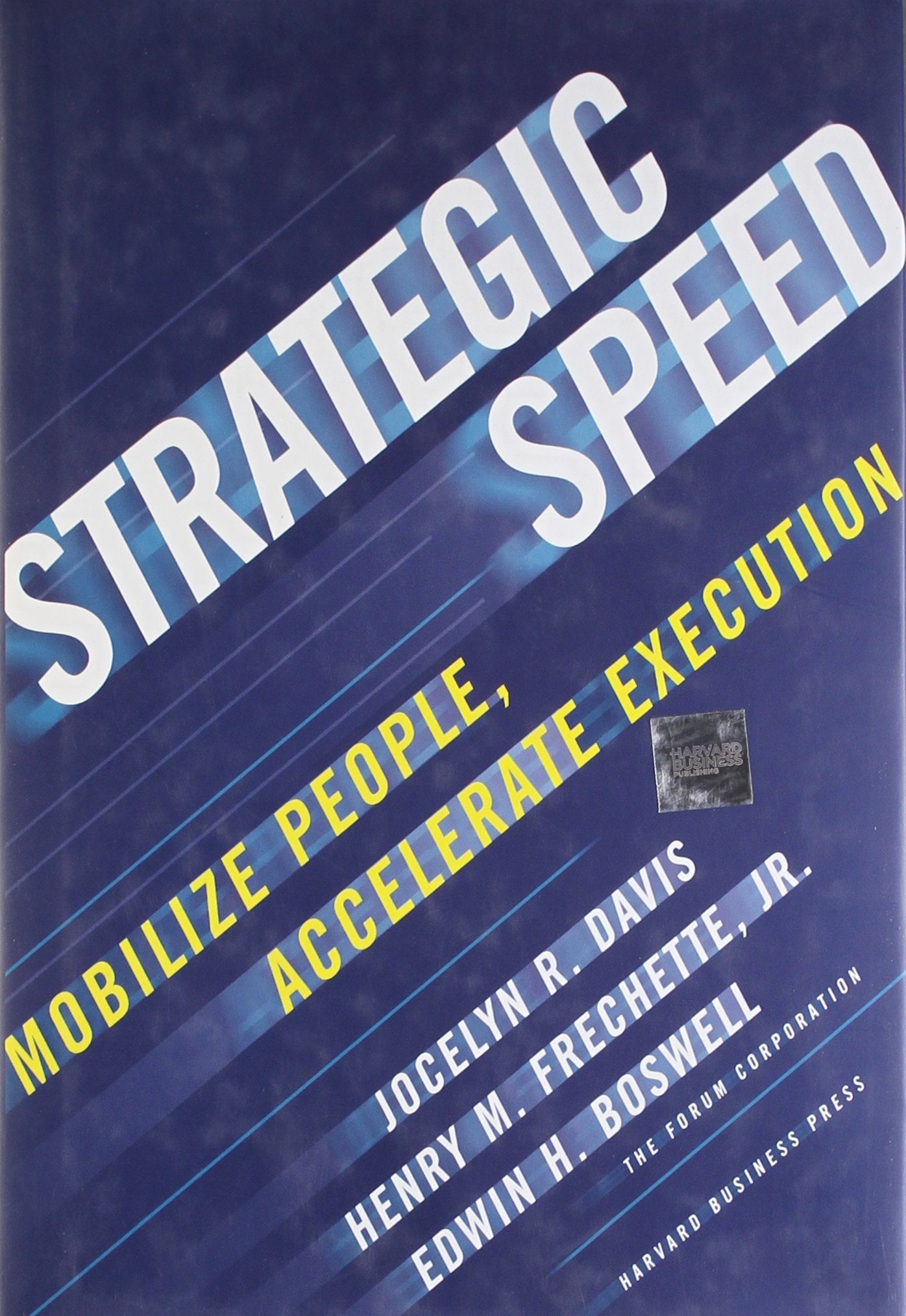 Strategic Speed: Mobilize People, Accelerate Execution used book depot