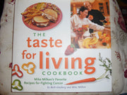 The Taste for Living Cookbook: Mike Milken's Favorite Recipes for Fighting Cancer used book depot