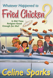 Whatever Happened to Fried Chicken? used book depot