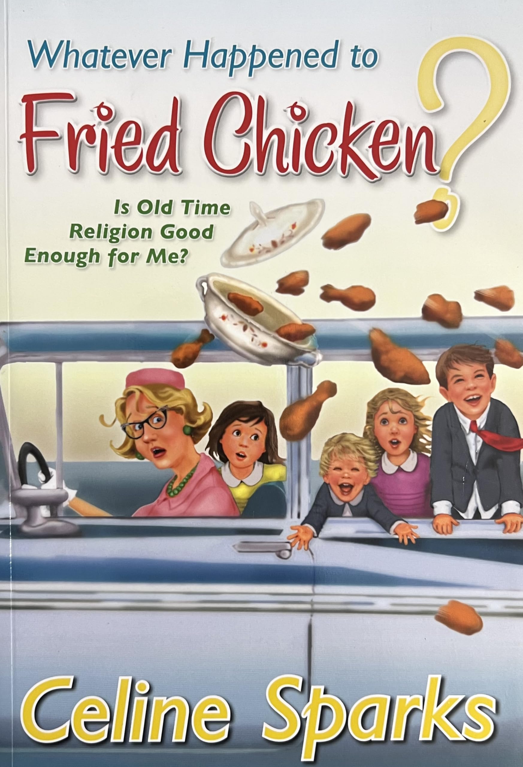 Whatever Happened to Fried Chicken? used book depot