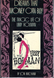 Dreams That Money Can Buy: The Tragic Life of Libby Holman used book depot