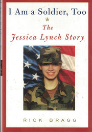 I Am a Soldier, Too: The Jessica Lynch Story used book depot